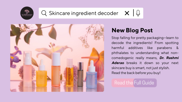 How to Read Skincare Labels: A Dermatologist’s Guide to Smarter Choices